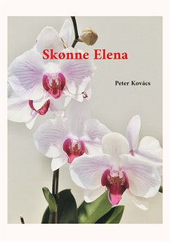 Skønne Elena (eBook, ePUB) - Kovács, Peter