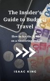The Insider's Guide to Budgets Travel (eBook, ePUB)