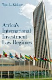 Africa's International Investment Law Regimes (eBook, PDF)