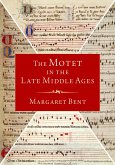 The Motet in the Late Middle Ages (eBook, PDF)