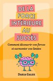 De la force intérieure au succès (eBook, ePUB)