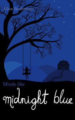 Minds like Midnight Blue (eBook, ePUB) - Bachmann, Alina