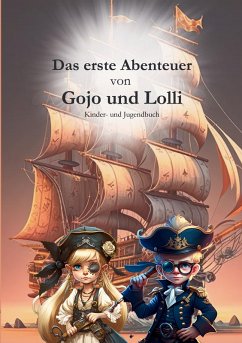 Das erste Abenteuer von Gojo und Lolli (eBook, ePUB)