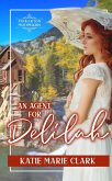 An Agent for Delilah (Pinkerton Matchmakers, #14) (eBook, ePUB)