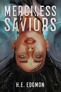 Merciless Saviors (eBook, ePUB) - Edgmon, H.E.