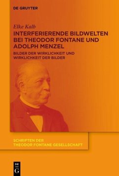 Interferierende Bildwelten bei Theodor Fontane und Adolph Menzel - Kalb, Elke