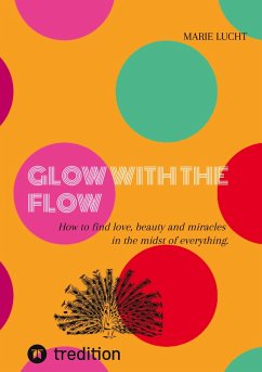 GLOW WITH THE FLOW - Lucht, Marie