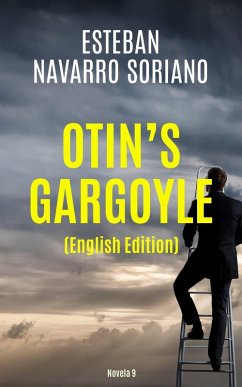 Otin's Gargoyle (eBook, ePUB) - Soriano, Esteban Navarro