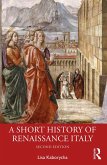 A Short History of Renaissance Italy (eBook, ePUB)