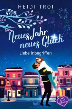 Neues Jahr, neues Glück - Liebe inbegriffen - Troi, Heidi