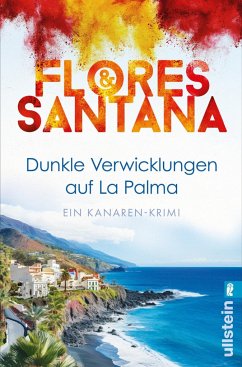 Dunkle Verwicklungen auf La Palma / Calderon und Rodriguez ermitteln Bd.1 - Flores & Santana