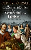 Die Henkerstochter und das Vermächtnis des Henkers / Die Henkerstochter-Saga Bd.10