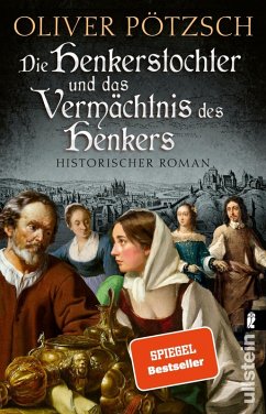 Die Henkerstochter und das Vermächtnis des Henkers / Die Henkerstochter-Saga Bd.10 - Pötzsch, Oliver