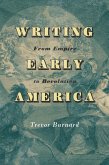 Writing Early America (eBook, ePUB)