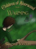 Warning (Children of Sherwood, #1) (eBook, ePUB)