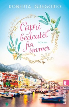 Capri bedeutet für immer (eBook, ePUB) - Gregorio, Roberta