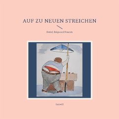 Auf zu neuen Streichen