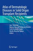 Atlas of Dermatologic Diseases in Solid Organ Transplant Recipients