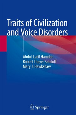 Traits of Civilization and Voice Disorders - Hamdan, Abdul-latif;Sataloff, Robert Thayer;Hawkshaw, Mary J.