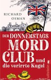 Der Donnerstagsmordclub und die verirrte Kugel / Die Mordclub-Serie Bd.3
