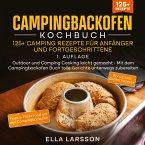 Campingbackofen Kochbuch ¿ 125+ Camping Rezepte für Anfänger und Fortgeschrittene