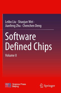 Software Defined Chips - Liu, Leibo;Wei, Shaojun;Zhu, Jianfeng