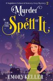 Murder for the Spell of It (The Segmimn's School of Sorcery Paranormal Cozy Mysteries, #2) (eBook, ePUB)