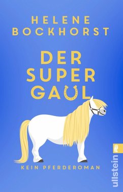 Der Supergaul (eBook, ePUB) - Bockhorst, Helene