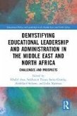 Demystifying Educational Leadership and Administration in the Middle East and North Africa (eBook, PDF)