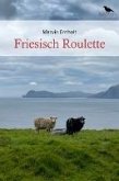 Friesisch Roulette (eBook, ePUB)