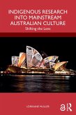 Indigenous Research into Mainstream Australian Culture (eBook, ePUB)