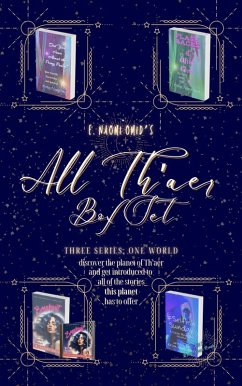 All Th'aer (Box Set) (eBook, ePUB) - Omid, E. Naomi All Th'aer (Box Set) (eBook, ePUB) - Omid, E. Naomi