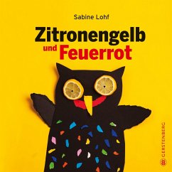 Zitronengelb und Feuerrot - Lohf, Sabine