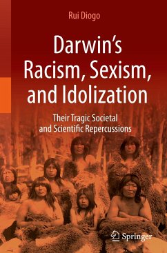 Darwin¿s Racism, Sexism, and Idolization - Diogo, Rui