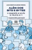 Além dos Bits e Bytes (eBook, ePUB)