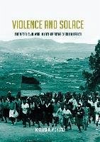 Violence and Solace (eBook, ePUB) - Mchunu, Mxolisi R.