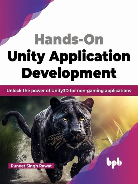 Hands-On Unity Application Development: Unlock the Power of Unity3D for Non-Gaming Applications (eBook, ePUB) Hands-On Unity Application Development: Unlock the Power of Unity3D for Non-Gaming Applications (eBook, ePUB)
