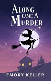 Along Came a Murder (The Witches of Piney Springs Paranormal Cozy Mysteries, #1) (eBook, ePUB)