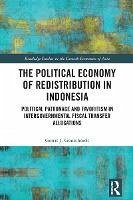 The Political Economy of Redistribution in Indonesia (eBook, PDF) - J. Gonschorek, Gerrit