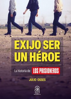 Cover Exijo ser un héroe (eBook, ePUB)