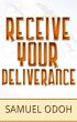 Receive Your Deliverance (eBook, ePUB) - Bild 1