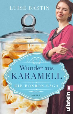 Wunder aus Karamell (eBook, ePUB) - Bastin, Luise