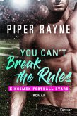 You Can't Break the Rules (eBook, ePUB)