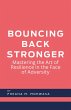 Bouncing Back Stronger: Mastering The... - Bild 1