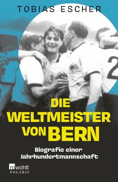 Die Weltmeister von Bern (eBook, ePUB) - Escher, Tobias
