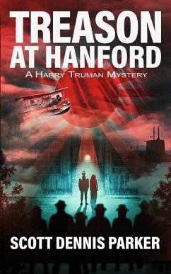 Cover Treason at Hanford: A Harry Truman Mystery (eBook, ePUB)