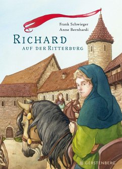 Richard auf der Ritterburg - Schwieger, Frank