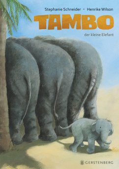 Tambo, der kleine Elefant - Schneider, Stephanie