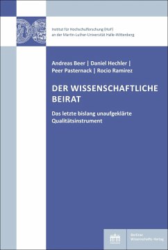 Der Wissenschaftliche Beirat - Beer, Andreas; Hechler, Daniel; Pasternack, Peer; Rodriguez, Rocio Ramirez