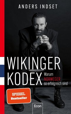 WIKINGER KODEX - Warum Norweger so erfolgreich sind - Indset, Anders